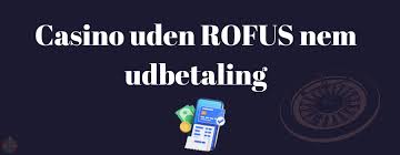 Online Casino Uden ROFUS 10 Oplev Spændingen Uden Begrænsninger Online Casino Uden ROFUS 10 Oplev Spændingen Uden Begrænsninger